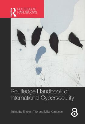 Tikk / Kerttunen |  Routledge Handbook of International Cybersecurity | Buch |  Sack Fachmedien