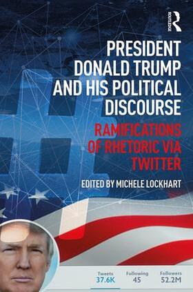 Lockhart |  President Donald Trump and His Political Discourse | Buch |  Sack Fachmedien
