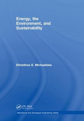 Michaelides |  Energy, the Environment, and Sustainability | Buch |  Sack Fachmedien