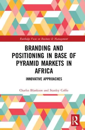 Blankson / Coffie |  Branding and Positioning in Base of the Pyramid Markets in Africa | Buch |  Sack Fachmedien