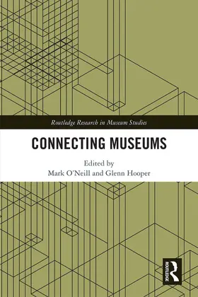 Hooper / O'Neill |  Connecting Museums | Buch |  Sack Fachmedien