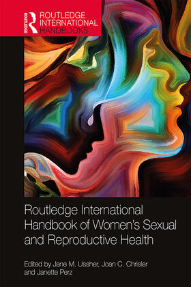 Ussher / Chrisler / Perz |  Routledge International Handbook of Women's Sexual and Reproductive Health | Buch |  Sack Fachmedien