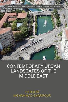 Gharipour |  Contemporary Urban Landscapes of the Middle East | Buch |  Sack Fachmedien