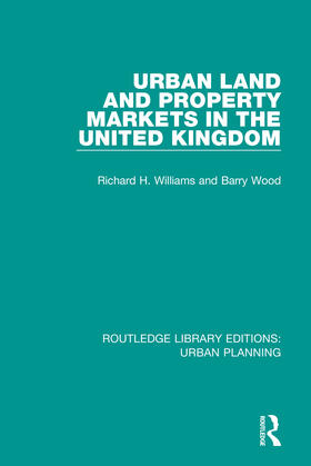 Williams / Wood |  Urban Land and Property Markets in the United Kingdom | Buch |  Sack Fachmedien