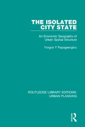 Papageorgiou |  The Isolated City State | Buch |  Sack Fachmedien