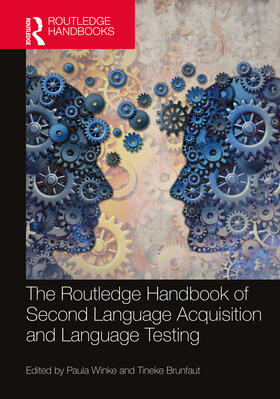 Winke / Brunfaut |  The Routledge Handbook of Second Language Acquisition and Language Testing | Buch |  Sack Fachmedien