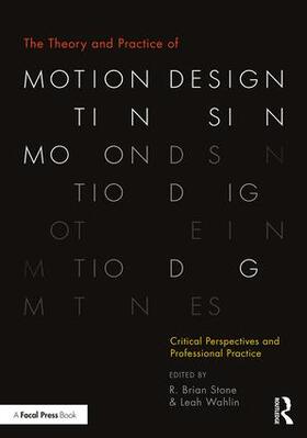 Wahlin / Stone |  The Theory and Practice of Motion Design | Buch |  Sack Fachmedien