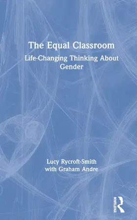 Rycroft-Smith / Andre |  The Equal Classroom | Buch |  Sack Fachmedien