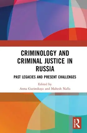 Gurinskaya / Nalla |  Criminology and Criminal Justice in Russia | Buch |  Sack Fachmedien