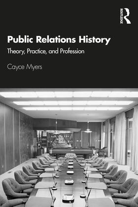 Myers |  Public Relations History | Buch |  Sack Fachmedien