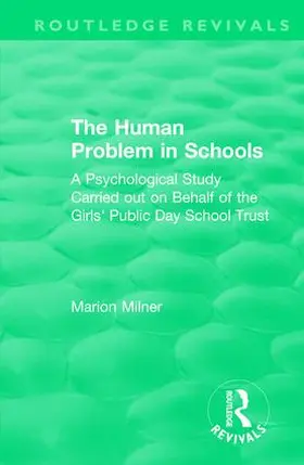 Milner |  The Human Problem in Schools (1938) | Buch |  Sack Fachmedien