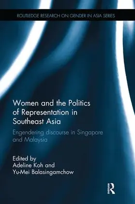 Koh / Balasingamchow |  Women and the Politics of Representation in Southeast Asia | Buch |  Sack Fachmedien