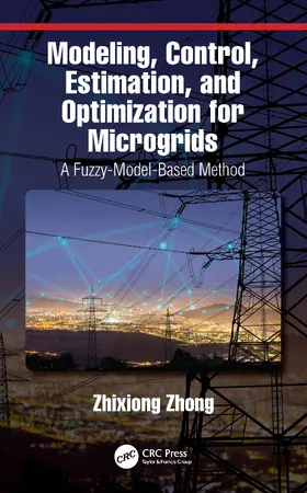 Zhong |  Modeling, Control, Estimation, and Optimization for Microgrids | Buch |  Sack Fachmedien