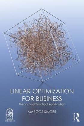 Singer |  Linear Optimization for Business | Buch |  Sack Fachmedien