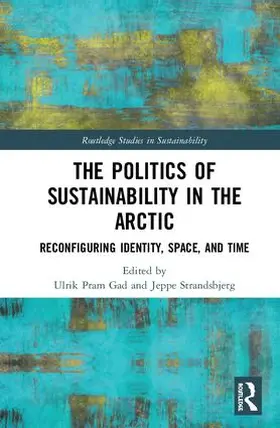 Gad / Strandsbjerg |  The Politics of Sustainability in the Arctic | Buch |  Sack Fachmedien