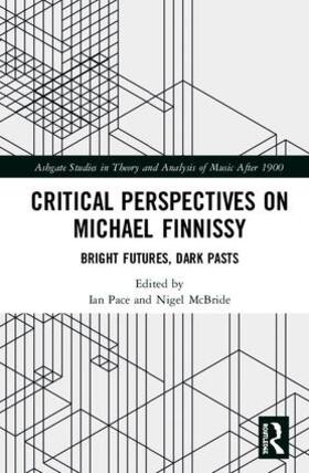 Pace / McBride |  Critical Perspectives on Michael Finnissy | Buch |  Sack Fachmedien