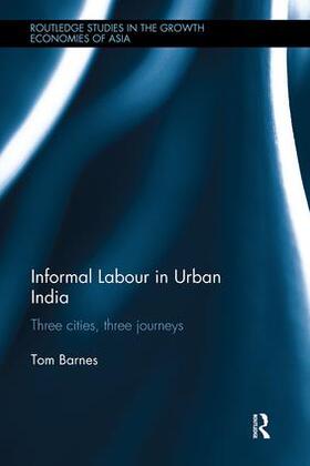 Barnes |  Informal Labour in Urban India | Buch |  Sack Fachmedien