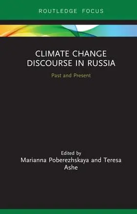 Poberezhskaya / Ashe |  Climate Change Discourse in Russia | Buch |  Sack Fachmedien