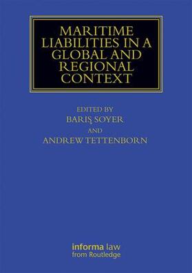 Soyer / Tettenborn |  Maritime Liabilities in a Global and Regional Context | Buch |  Sack Fachmedien