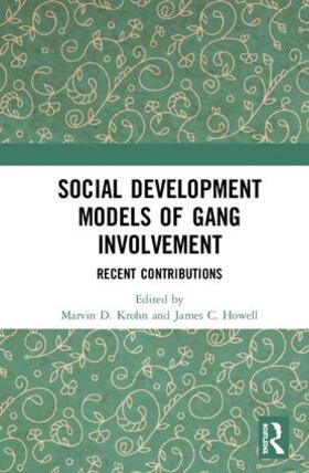 Krohn / Howell |  Social Development Models of Gang Involvement | Buch |  Sack Fachmedien