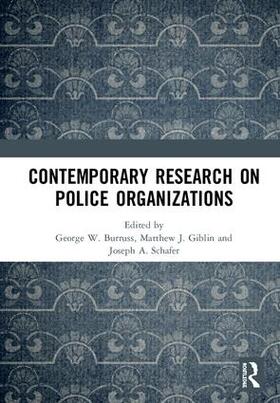 Burruss / Giblin / Schafer |  Contemporary Research on Police Organizations | Buch |  Sack Fachmedien