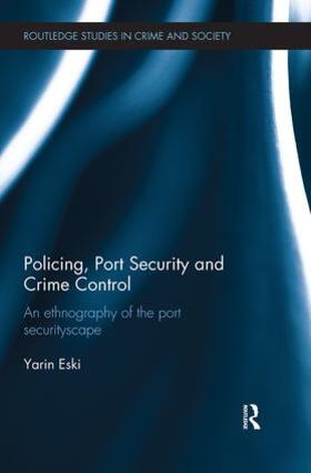 Eski | Policing, Port Security and Crime Control | Buch | 978-1-138-49436-7 | sack.de