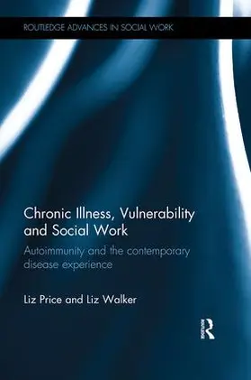 Price / Walker |  Chronic Illness, Vulnerability and Social Work | Buch |  Sack Fachmedien