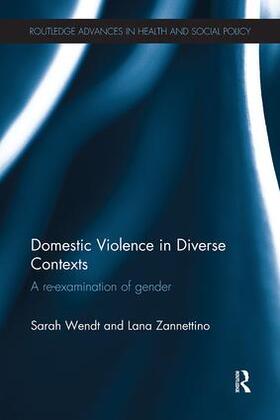 Wendt / Zannettino |  Domestic Violence in Diverse Contexts | Buch |  Sack Fachmedien