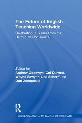 Goodwyn / Durrant / Sawyer |  The Future of English Teaching Worldwide | Buch |  Sack Fachmedien