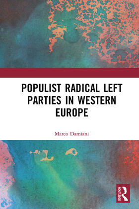 Damiani |  Populist Radical Left Parties in Western Europe | Buch |  Sack Fachmedien