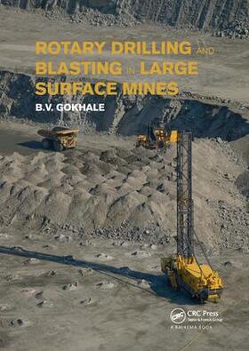 Gokhale |  Rotary Drilling and Blasting in Large Surface Mines | Buch |  Sack Fachmedien