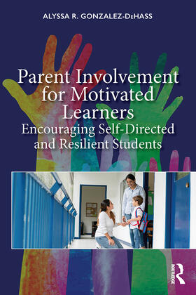 Gonzalez-Dehass / Gonzalez-DeHass |  Parent Involvement for Motivated Learners | Buch |  Sack Fachmedien