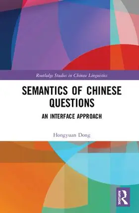 Dong |  Semantics of Chinese Questions | Buch |  Sack Fachmedien