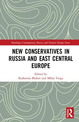 Bluhm / Varga |  New Conservatives in Russia and East Central Europe | Buch |  Sack Fachmedien