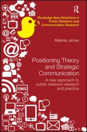 James |  Positioning Theory and Strategic Communication | Buch |  Sack Fachmedien