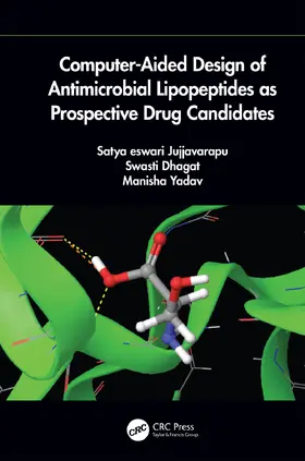 Eswari / Dhagat / Yadav |  Computer-Aided Design of Antimicrobial Lipopeptides as Prospective Drug Candidates | Buch |  Sack Fachmedien