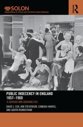 Cox / Stevenson / Harris |  Public Indecency in England 1857-1960 | Buch |  Sack Fachmedien