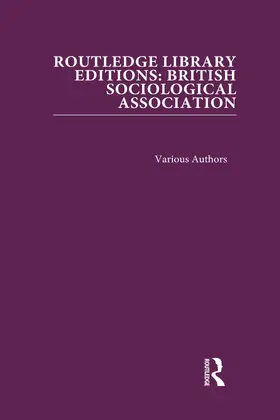 Various |  Routledge Library Editions: British Sociological Association | Buch |  Sack Fachmedien