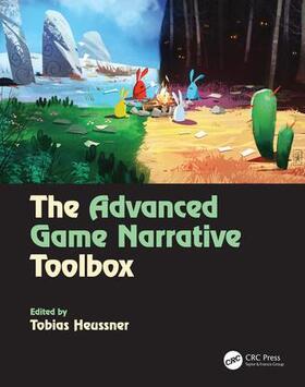 Heussner |  The Advanced Game Narrative Toolbox | Buch |  Sack Fachmedien