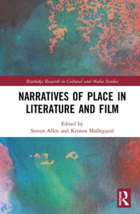 Allen / Møllegaard |  Narratives of Place in Literature and Film | Buch |  Sack Fachmedien