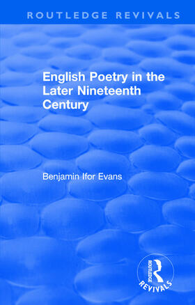 Evans |  : English Poetry in the Later Nineteenth Century (1933) | Buch |  Sack Fachmedien