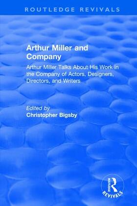 Bigsby |  : Arthur Miller and Company (1990) | Buch |  Sack Fachmedien