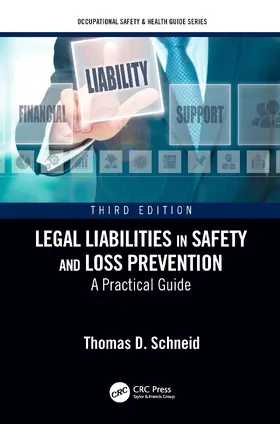 Schneid |  Legal Liabilities in Safety and Loss Prevention | Buch |  Sack Fachmedien