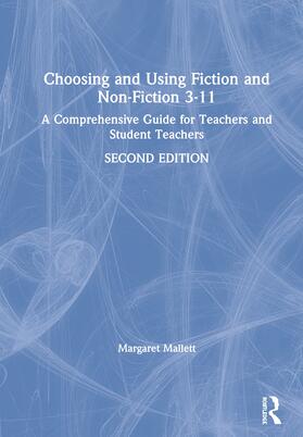 Mallett |  Choosing and Using Fiction and Non-Fiction 3-11 | Buch |  Sack Fachmedien