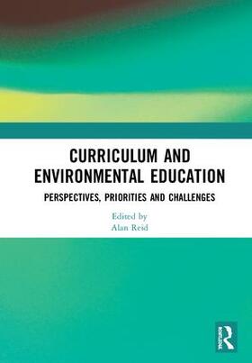 Reid |  Curriculum and Environmental Education | Buch |  Sack Fachmedien