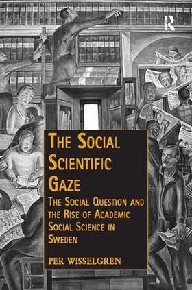 Wisselgren |  The Social Scientific Gaze | Buch |  Sack Fachmedien