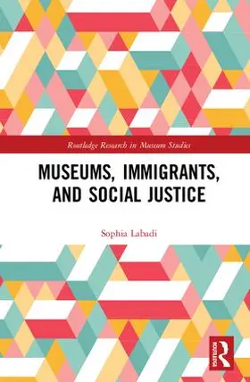 Labadi |  Museums, Immigrants, and Social Justice | Buch |  Sack Fachmedien