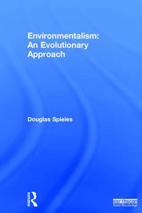 Spieles |  Environmentalism: An Evolutionary Approach | Buch |  Sack Fachmedien