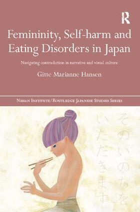 Hansen |  Femininity, Self-harm and Eating Disorders in Japan | Buch |  Sack Fachmedien