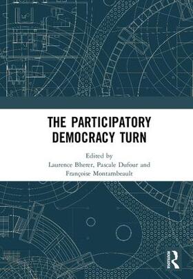 Bherer / Dufour / Montambeault |  The Participatory Democracy Turn | Buch |  Sack Fachmedien